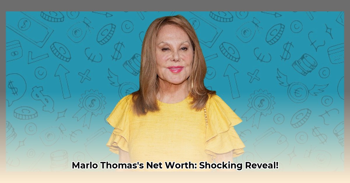 what-is-marlo-thomas-net-worth